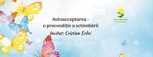 8.10 Workshop: Autoacceptarea – o preconditie a schimbarii