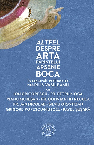 27.11 Lansare de carte: Altfel despre arta Părintelui Arsenie Boca