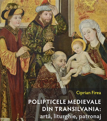 28.11 Conferinţă şi lansare de carte: Polipticele Medievale din Transilvania
