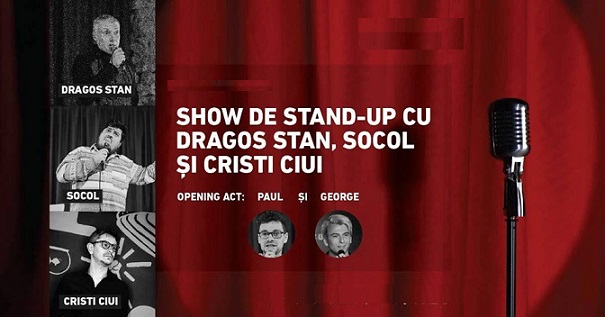 19.11 Stand-Up Comedy cu Dragoș Stan, Socol și Cristi