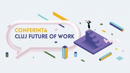 5.12 Conferința: Cluj Future of Work