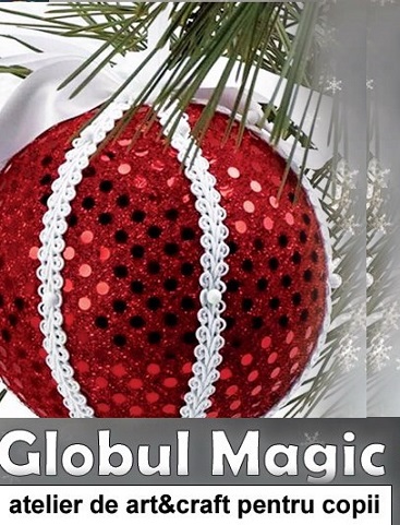 19.12 Atelier de creatie pentru copii: Globul magic