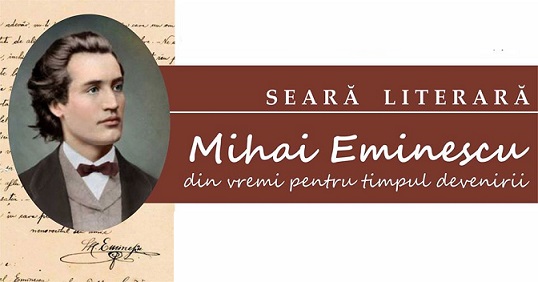 15.01 Seară Literară: Eminescu din vremi pentru timpul devenirii
