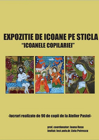 6-16.02 Expozitie de icoane pe sticla: Icoanele copilariei