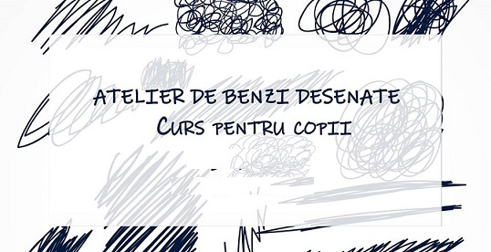 3.03 Curs pentru copii: Atelier de benzi desenate