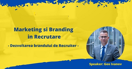 13.08 Webinar: Despre Marketing si Branding in Recrutare
