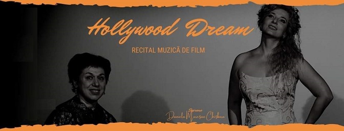 30.08 Recital muzică de film: Hollywood Dream