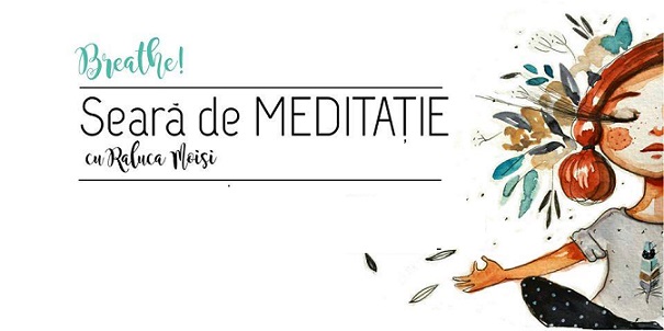 2.09 Seară de Meditație: Breathe