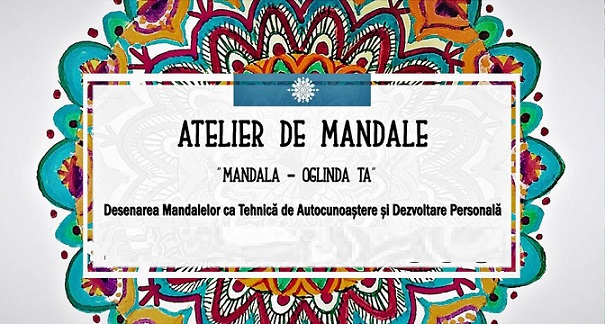 24.10 Atelier de mandale: Mandala – Oglinda ta
