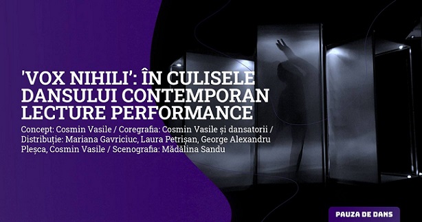 15.10 Lecture performance: Vox Nihili: în culisele dansului contemporan