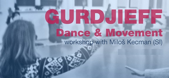 18.11 Atelier Gurdjieff de dans & mișcare