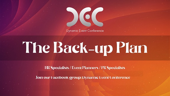 17-30.11 Dynamic Event Conference: The Back-up Plan