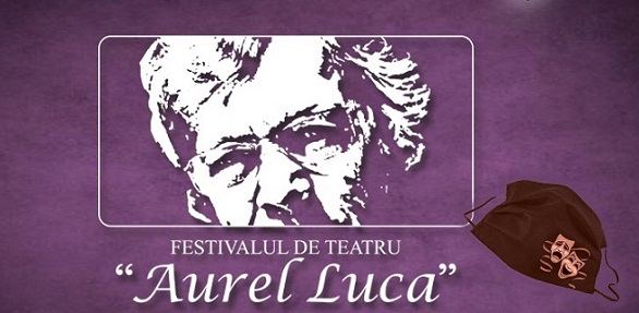 3-6.12 Festival de Teatru: Aurel Luca