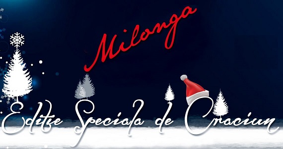 22.12 Milonga Editie Speciala de Craciun cu DJ Dan Bujdei