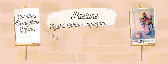 22.12 Expoziție de pictură: Pasiune