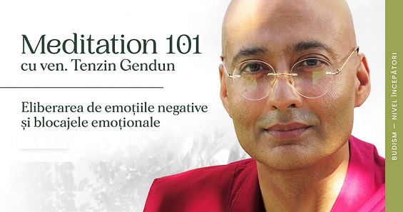 27.01 Curs: Meditation 101 cu Ven. Gendun