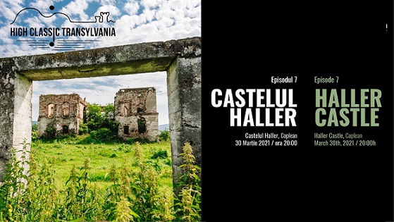 30.03 High Classic Transylvania: Castelul Haller din Coplean