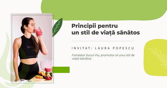 2.03 Webinar: Principii pentru un stil de viata sanatos