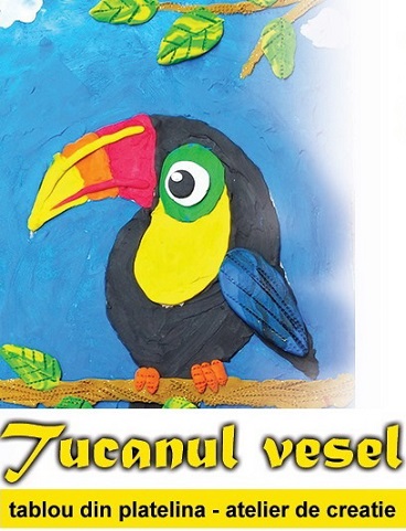 9.03 Pictura cu plastelina pentru copii: Tucanul vesel