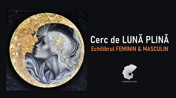 24.03 Cerc de Lună Plină: echilibrul feminin/masculin