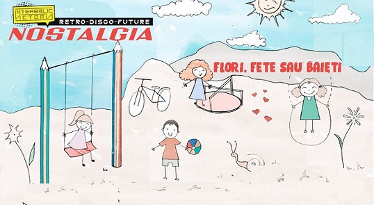 9-10.07 Party: Nostalgia-Flori fete sau baieti