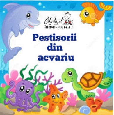 28.07 Eveniment pentru copii: Pestisorii din acvariu