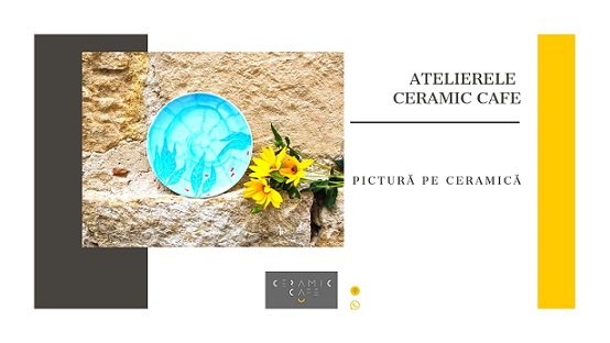 6.07 Atelier C: Pictura pe ceramica