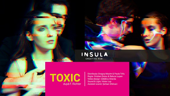 17.07 Spectacol de teatru: Toxic