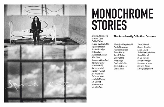 25.08 Expoziție: Monochrome Stories. The Antal-Lusztig Collection. Debrecen