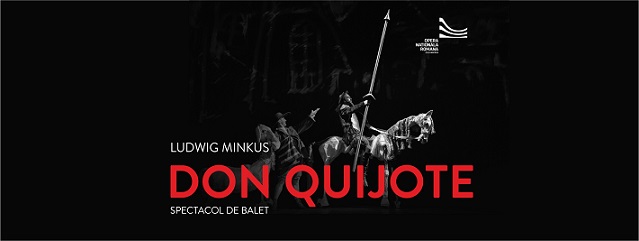 21.02 Spectacol de opera: Don Quijote
