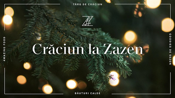 30.11-23.12  Targ de Craciun: Crăciun la Zazen