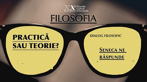 11.11 Dialog: Filosofia, practică sau teorie?