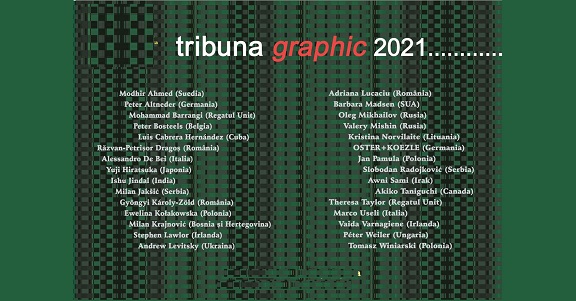 8.12.2021-2.02.2022 Expoziţie Internaţională: Tribuna Graphic