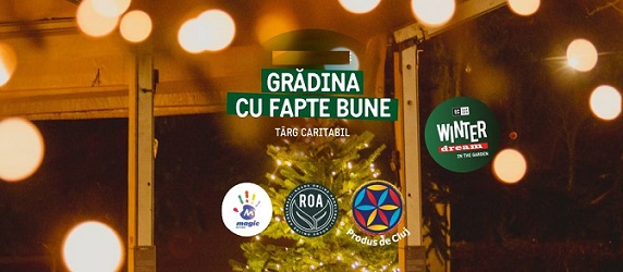 18-19.12 Târg caritabil: Grădina cu fapte bune