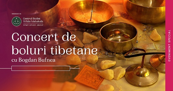 18.01 Concert de boluri tibetane cu Bogdan Bufnea