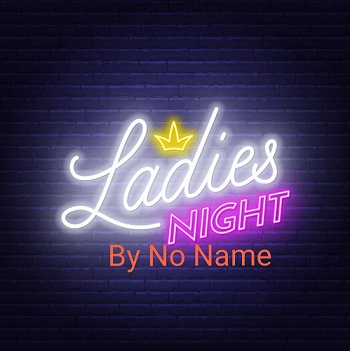 7.01 Party: Ladies Night
