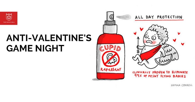 13.02 Anti-Valentine’s Game Night