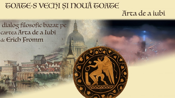 17.02 Dialog filosofic: Arta de a iubi