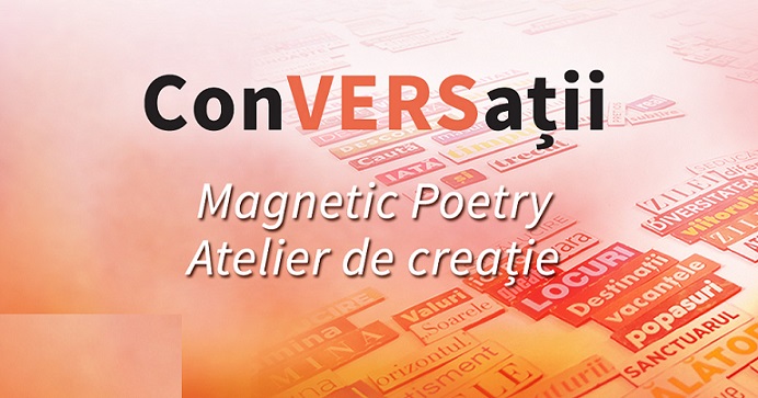 10.02 Atelier de creație: Magnetic Poetry