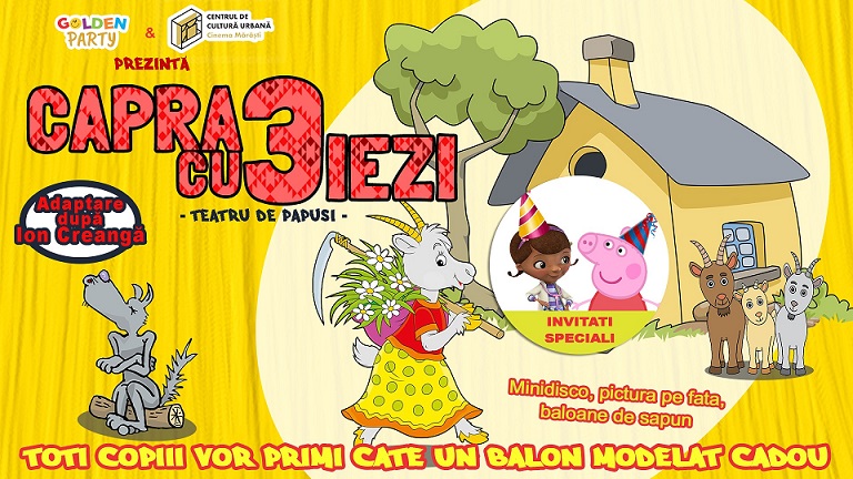 13.03 Eveniment pentru copii: Capra cu 3 iezi și invitații speciali