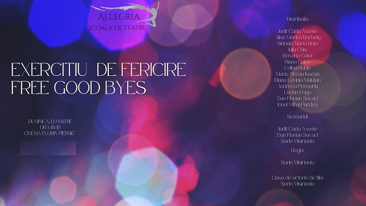 13.03 EXERCITIU DE FERICIRE/FREE GOOD BYES