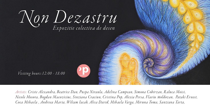 17-20.03 Expozitie colectiva de desen: Non Dezastru