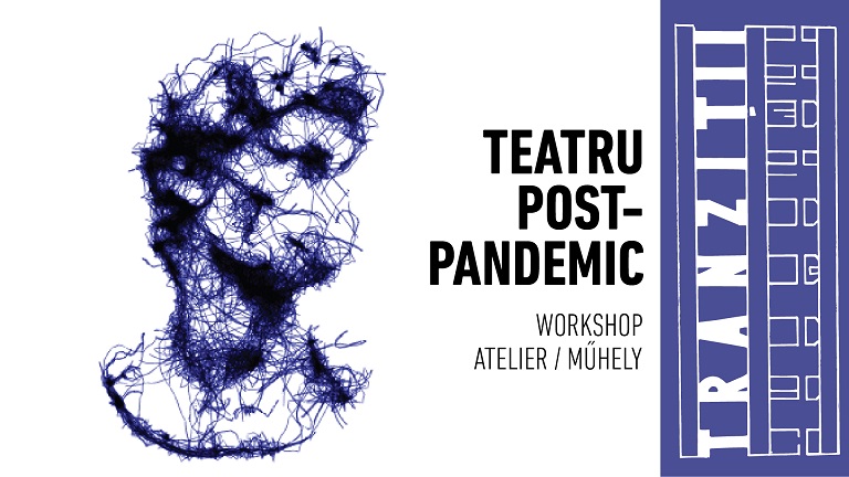 19-21.04 Atelier: Teatru post-pandemic