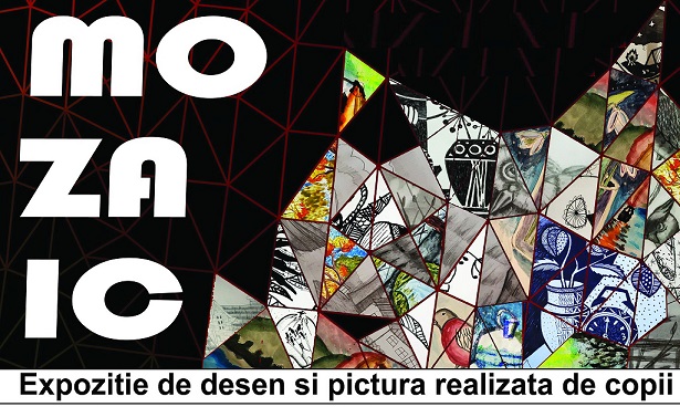 1-14.06 Expozitie de desen si pictura realizata de copii: Mozaic