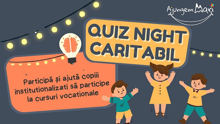26.05 Concurs de cultura generala: Quiz Night Caritabil