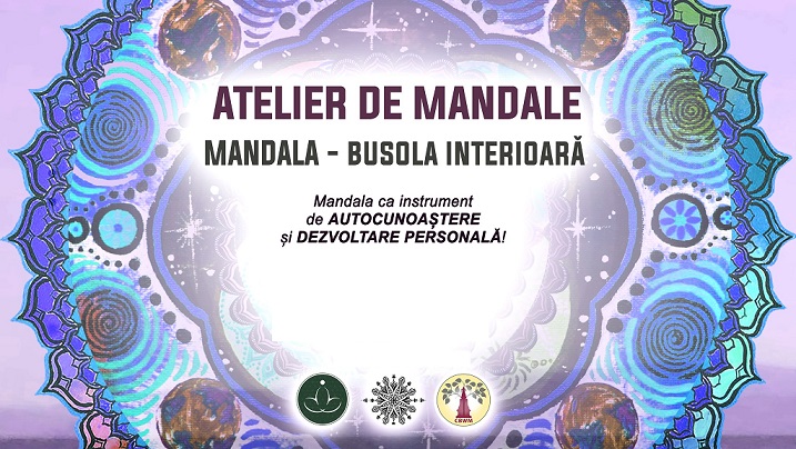 18.06 Atelier de Mandale: MANDALA – Busola Interioară