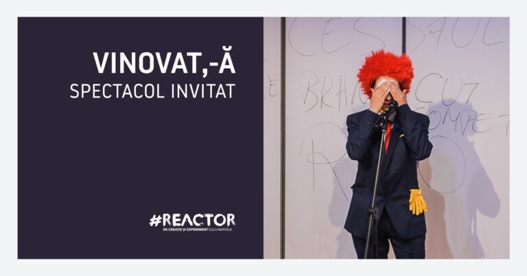 22.06 Spectacol: VINOVAT,-Ă