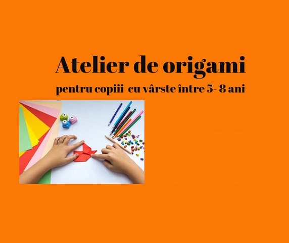14.07 Atelier origami pentru copii