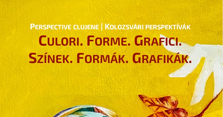 21.08 Expoziție: Culori, forme, grafici – Perspective clujene