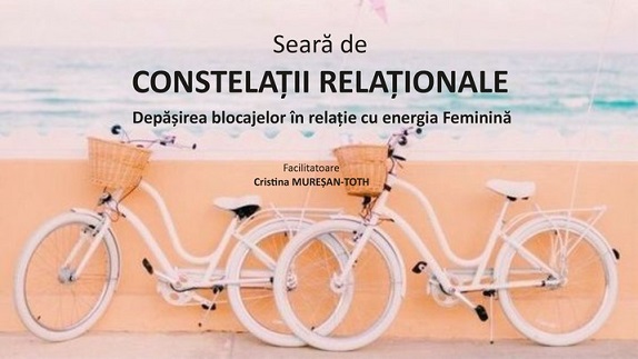 6.09 Atelier: Seară de Constelații Relaționale